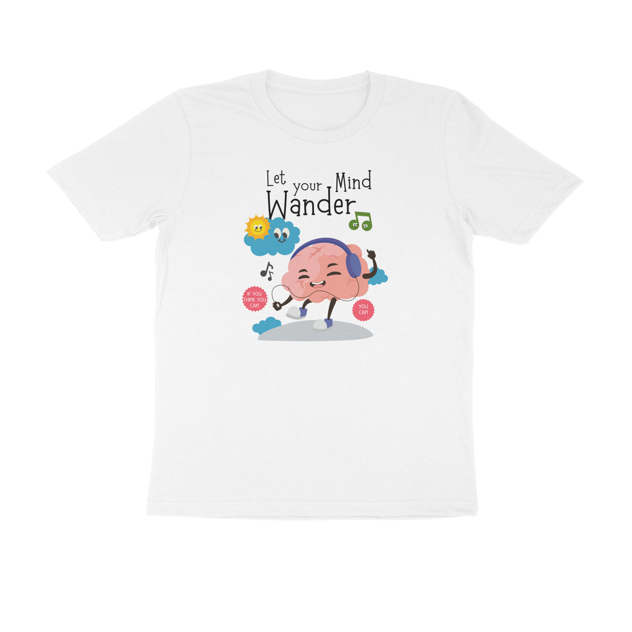 Let Your Mind Wander | Unisex Printed T-Shirt